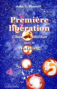 Premiere Liberation. Likes And Dislikes Suivi De Noticing