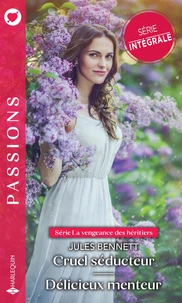 Cruel séducteur ; Délicieux menteur