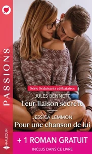 Leur liaison secrète - Pour une chanson de lui - Un sulfureux arrangement