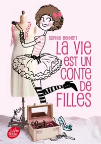 La vie est un conte de filles Tome 1