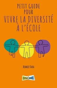 Petit guide pour bien vivre la diversité à l'école