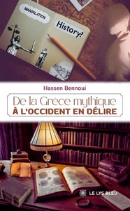 De la Grèce mythique à l'Occident en délire