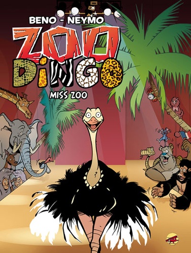 Beno et  Neymo - Zoo Dingo Tome 2 : Miss Zoo.