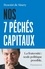 Nos 7 péchés capitaux. La fraternité : seule politique possible