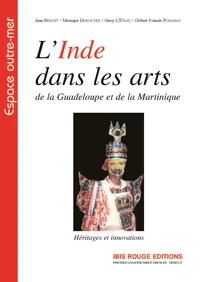 L'Inde dans les arts de la Guadeloupe et de la Martinique