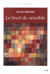 Le bruit du sensible