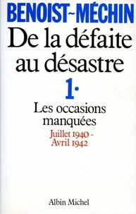 De la défaite au desastre - tome 1