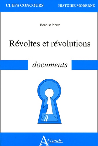 Benoist Pierre - Révoltes et révolutions.