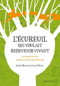 L'écureuil qui voulait redevenir vivant
