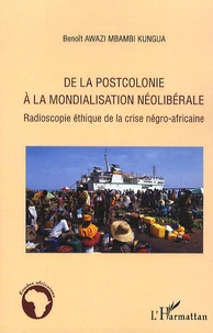 De la postcolonie à la mondialisation néolibérale