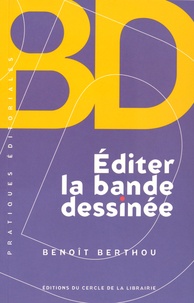 Benoît Berthou - Editer la bande dessinée.