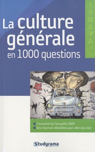 Benoît Berthou et Sophie Chautard - La culture générale en 1000 questions.