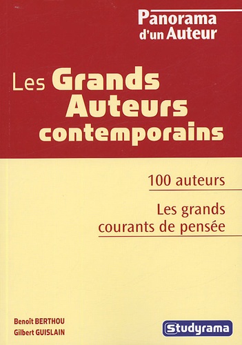 Benoît Berthou et Gilbert Guislain - Les grands auteurs contemporains.