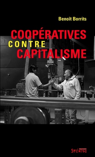 Benoît Borrits - Coopératives contre capitalisme.