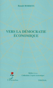 Benoît Borrits - Vers la démocratie économique.