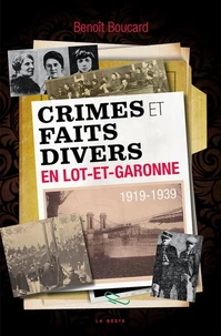 Crimes et faits divers en Lot-et-Garonne (1919-1939)