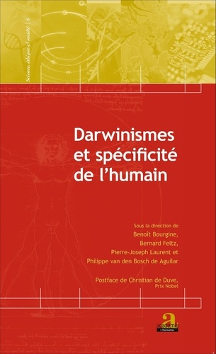 Benoît Bourgine et Bernard Feltz - Darwinismes et spécificité de l'humain.