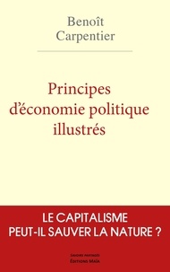 Benoît Carpentier - Principes d'économie politique illustrés.