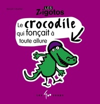 Benoît Charlat - Le crocodile qui fonçait à toute allure.