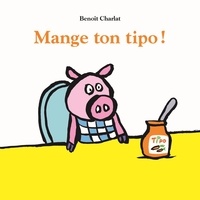 Benoît Charlat - Mange ton tipo !.