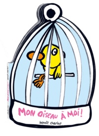 Benoît Charlat - Mon oiseau à moi !.