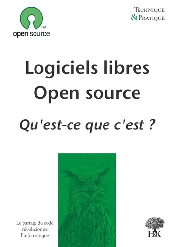 Logiciels libres, Open source : qu'est-ce que c'est ?