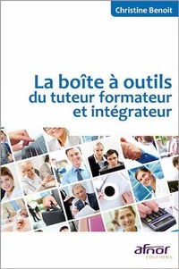 La boîte à outils du tuteur formateur et intégrateur