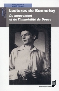 Benoît Conort - Lectures de Bonnefoy - Du mouvement et de l'immobilité de Douve.