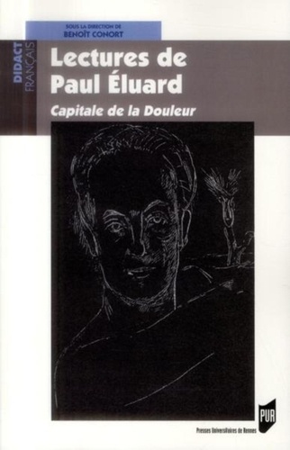 Benoît Conort - Lectures de Paul Eluard - Capitale de la douleur.