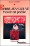 Benoît Conort - Pierre-Jean Jouve : Mourir en poésie. - La mort dans l'oeuvre poétique de Pierre-Jean Jouve.