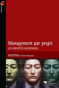Benoît Cordelier et Gino Gramaccia - Management par projet - Les identités incertaines.