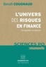 Benoît Cougnaud - L'univers des risques en finance - Un équilibre en devenir.