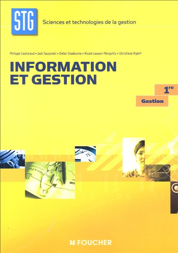Benoît Couturaud et Jack Tuszynski - Information et gestion 1e STG Gestion.