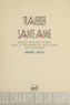 Benoît Dalle - Traverser Sainte-Anne - Espaces psychanalytiques dans le traitement au long cours des psychoses.