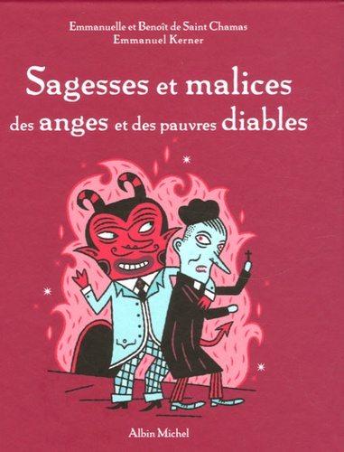 Benoît de Saint Chamas et Emmanuelle de Saint Chamas - Sagesses et malices des anges et de pauvres diables.