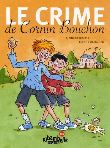 Benoît Debecker - Le crime de Cornin Bouchon.