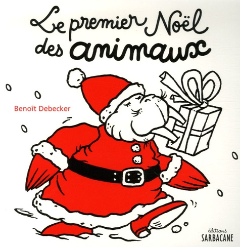 Benoît Debecker - Le premier Noël des animaux.