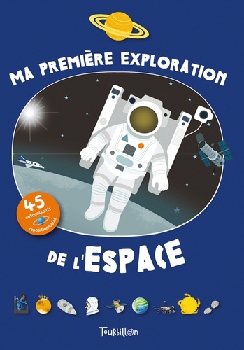 Benoît Delalandre et Julie Mercier - Ma première exploration de l'espace.