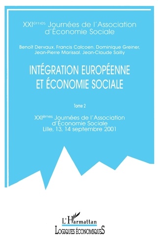 Integration Europeenne Et Economie Sociale. Tome 2