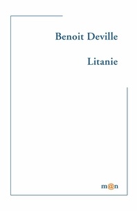 Benoît Deville - Litanie.