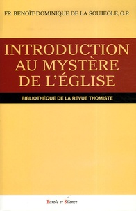 Benoît-Dominique de La Soujeole - Introduction au mystère de l'Eglise.