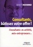 Benoit Duchange - Consultants, bâtissez votre offre ! - Consultants en activité, auto-entrepreneurs....