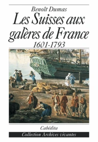 Les Suisses aux galères de France