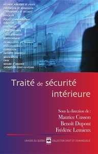Benoît Dupont et Frédéric Lemieux - Traité de sécurité intérieure.