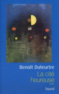 La cité heureuse