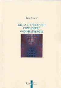 De la littérature considérée comme énergie