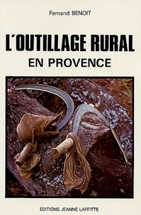 Histoire de l'outillage rural et artisanal