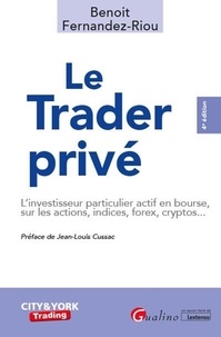 Benoît Fernandez-Riou - Le trader privé - L'investisseur particulier actif en bourse.