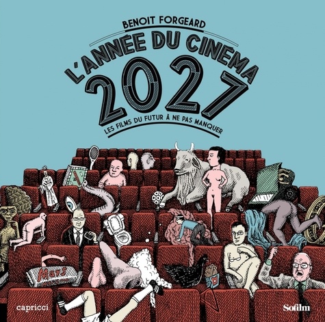 Benoit Forgeard - L'année du cinéma 2027 - Les films du futur à ne pas manquer.