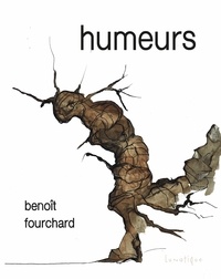 Benoît Fourchard - Humeurs.